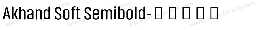 Akhand Soft Semibold字体转换